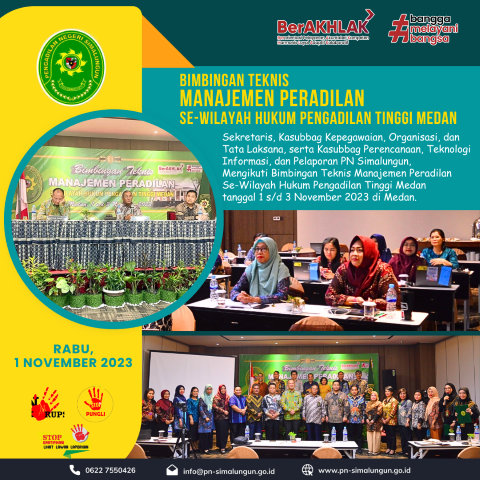 Mengikuti Kegiatan Bimbingan Teknis Manajemen Peradilan Se-Wilayah Hukum Pengadilan Tinggi Medan.
