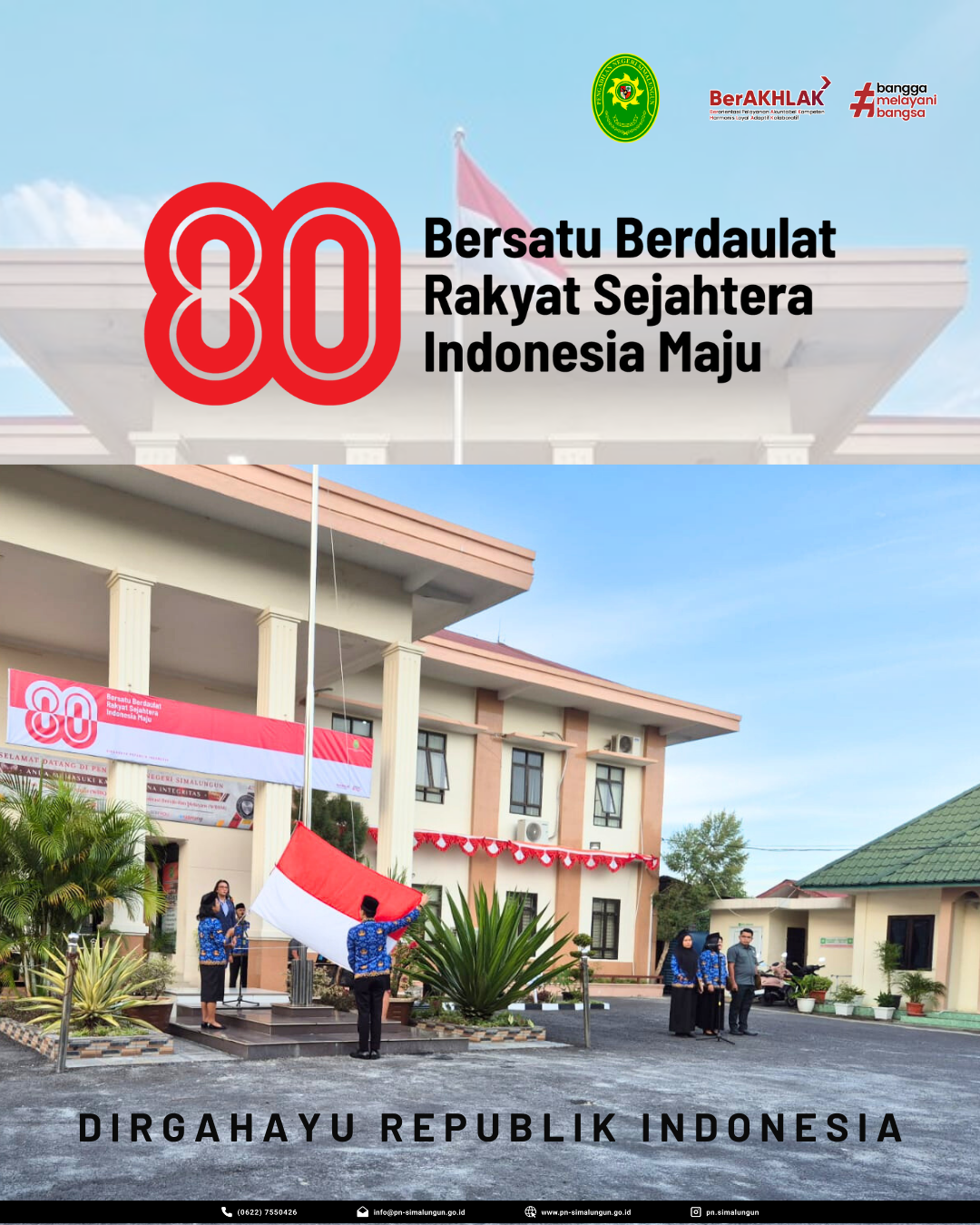 Upacara HUT RI Ke-80 di Kantor Pengadilan Negeri Simalungun Upacara HUT RI Ke-80 di Kantor Pengadilan Negeri Simalungun