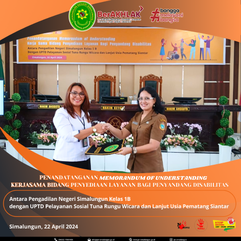 Penandatanganan MoU Kerja Sama Bidang Penyedia Layanan Bagi Penyandang Disabilitas Antara Pengadilan Negeri Simalungun dengan UPTD Pelayanan Sosial