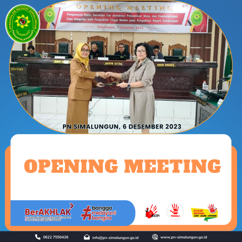 Opening Meeting dan Closing Meeting Surveilans APM, Pengawasan Rutin dan Pendampingan Zona Integritas oleh Pengadilan Tinggi Medan pada Pengadilan Negeri Simalungun