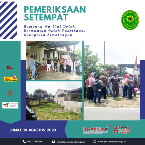 Pengadilan Negeri Simalungun Melakukan Pemeriksaan Setempat di Kampung Marihat Dolok, Kecamatan Dolok Panribuan, Kabupaten Simalungun Pengadilan Negeri Simalungun Melakukan Pemeriksaan Setempat di Kampung Marihat Dolok, Kecamatan Dolok Panribuan, Kabupaten Simalungun