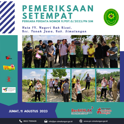 Pengadilan Negeri Simalungun Melakukan Pemeriksaan Setempat di Huta IV, Nagori Bah Kisat, Kec. Tanah Jawa, Kab. Simalungun.