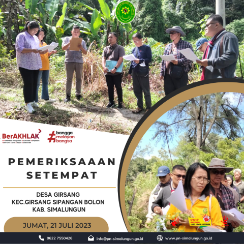 Pengadilan Negeri Simalungun Melakukan Pemeriksaan Setempat di Desa Girsang, Kec. Girsang Sipangan Bolon, Kab. Simalungun. Pengadilan Negeri Simalungun Melakukan Pemeriksaan Setempat di Desa Girsang, Kec. Girsang Sipangan Bolon, Kab. Simalungun.