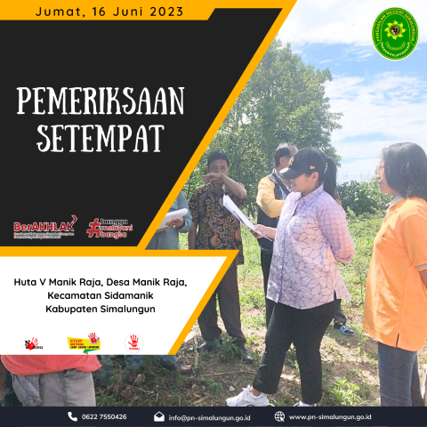 Pengadilan Negeri Simalungun Melakukan Pemeriksaan Setempat di Huta V Manik Raja, Desa Manik Raja, Kecamatan Sidamanik, Kabupaten Simalungun Panei, Kab. Simalungun