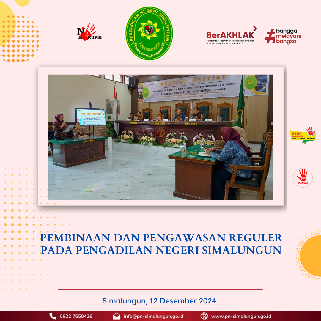 Pembinaan dan Pengawasan Reguler oleh Pengadilan Tinggi Medan di Pengadilan Negeri Simalungun