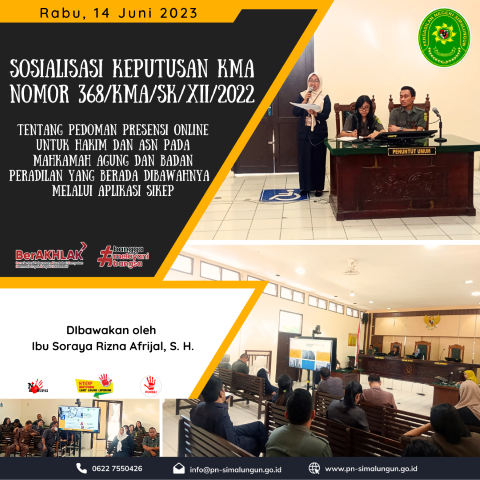 Sosialisasi Keputusan Ketua Mahkamah Agung Nomor 368/KMA/SK/XII/2022 tentang Pedoman Presensi Online untuk Hakim dan Aparatur Sipil Negara pada Mahkama Agung dan Badan Peradilan yang Berada di Bawahnya pada Pengadilan Negeri Simalungun