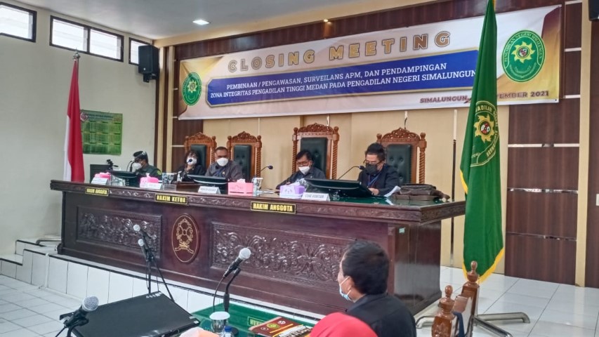 Closing Meeting Pembinaan/Pengawasan, Surveilans APM dan Pendampingan Zona Integritas Pengadilan Tinggi Medan pada Pengadilan Negeri Simalungun