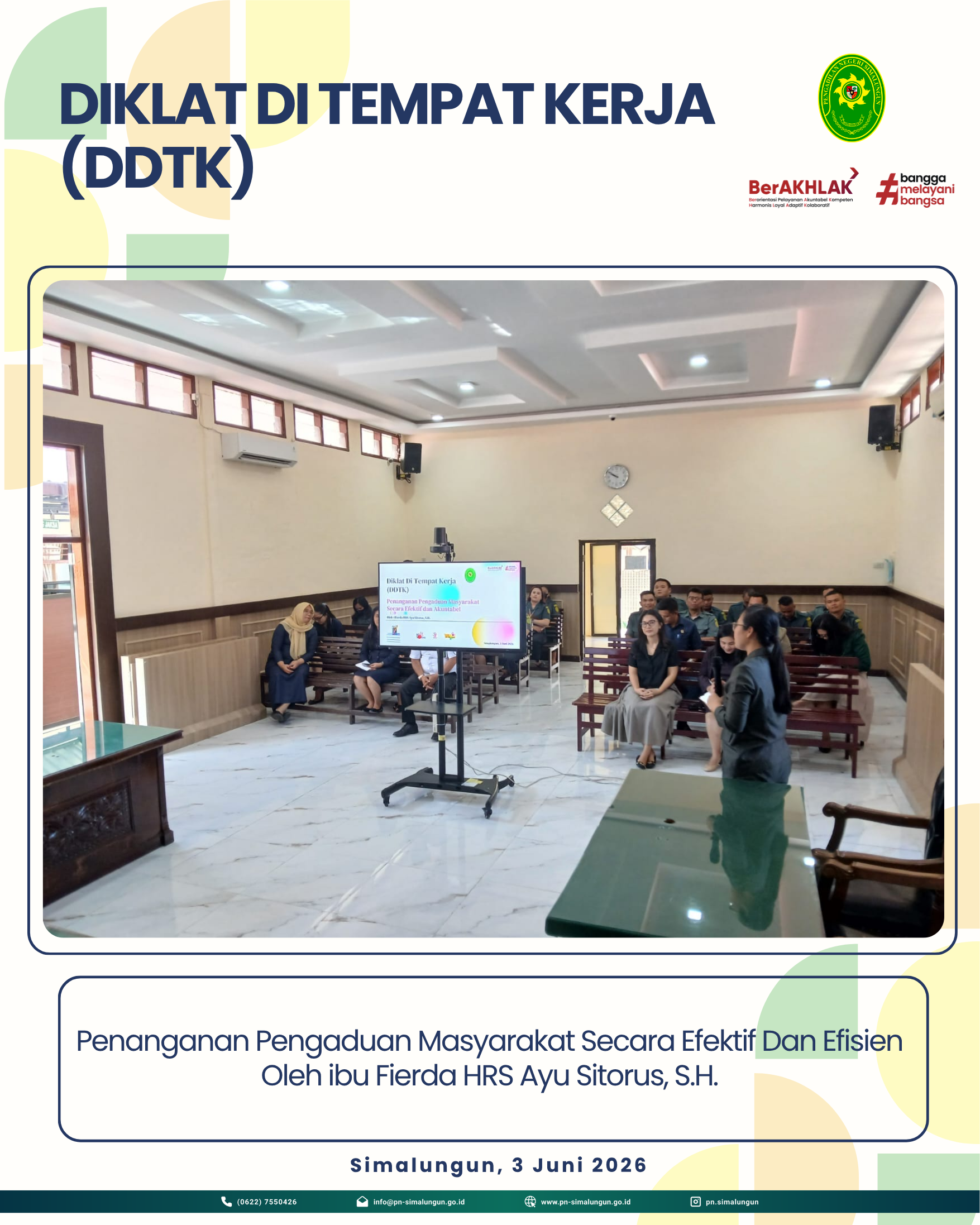 Pelaksanaan Diklat di Tempat Kerja (DDTK) pada Pengadilan Negeri Simalungun Pelaksanaan Diklat di Tempat Kerja (DDTK) pada Pengadilan Negeri Simalungun