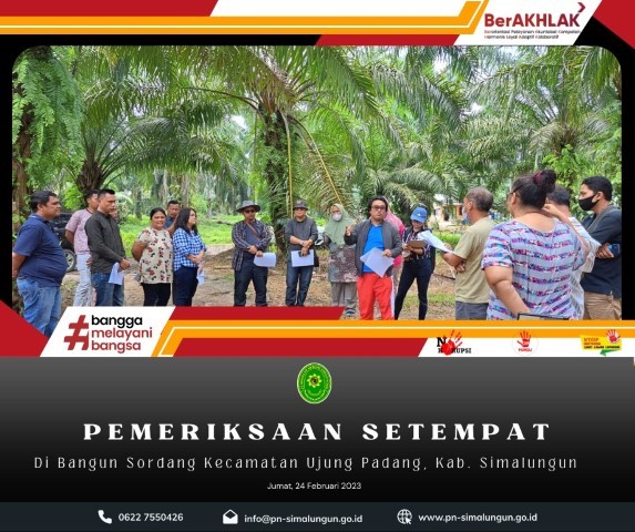 Pengadilan Negeri Simalungun Melakukan Pemeriksaan Setempat di Desa Bangun Sordang, Kecamatan Ujung Padang, Kabupaten Simalungun. Pengadilan Negeri Simalungun Melakukan Pemeriksaan Setempat di Desa Bangun Sordang, Kecamatan Ujung Padang, Kabupaten Simalungun.