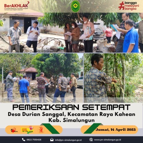 Pengadilan Negeri Simalungun Melakukan Pemeriksaan Setempat di Desa Durian Sanggal, Kec. Raya Kahean, Kabupaten Simalungun
