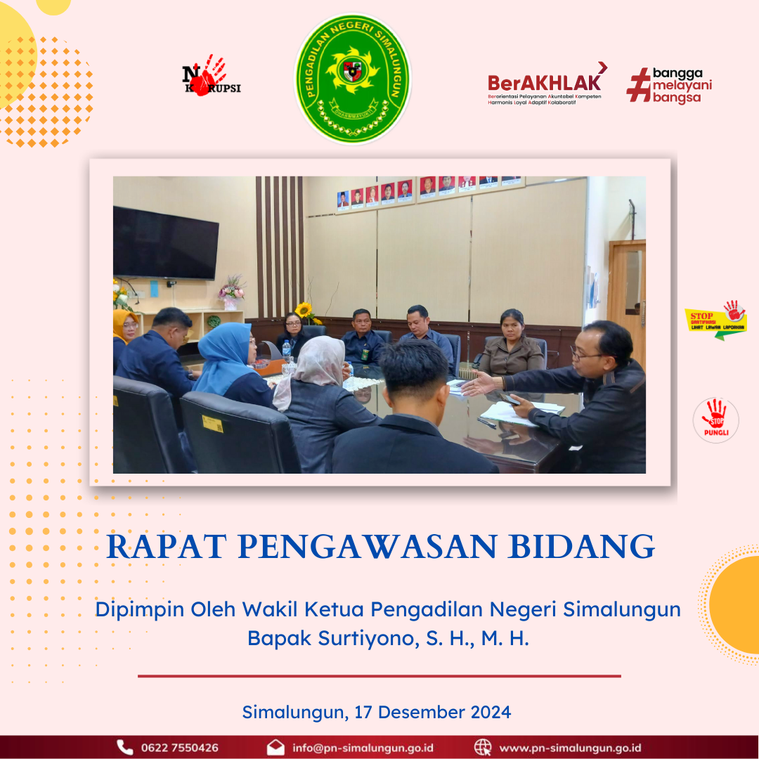 Rapat Pengawasan Bidang Bulan Desember 2024, Tindak Lanjut Hasil Pengawasan Bidang, dan Monitoring Evaluasi Zona Integritas pada Pengadilan Negeri Simalungun Rapat Pengawasan Bidang Bulan Desember 2024, Tindak Lanjut Hasil Pengawasan Bidang, dan Monitoring Evaluasi Zona Integritas pada Pengadilan Negeri Simalungun